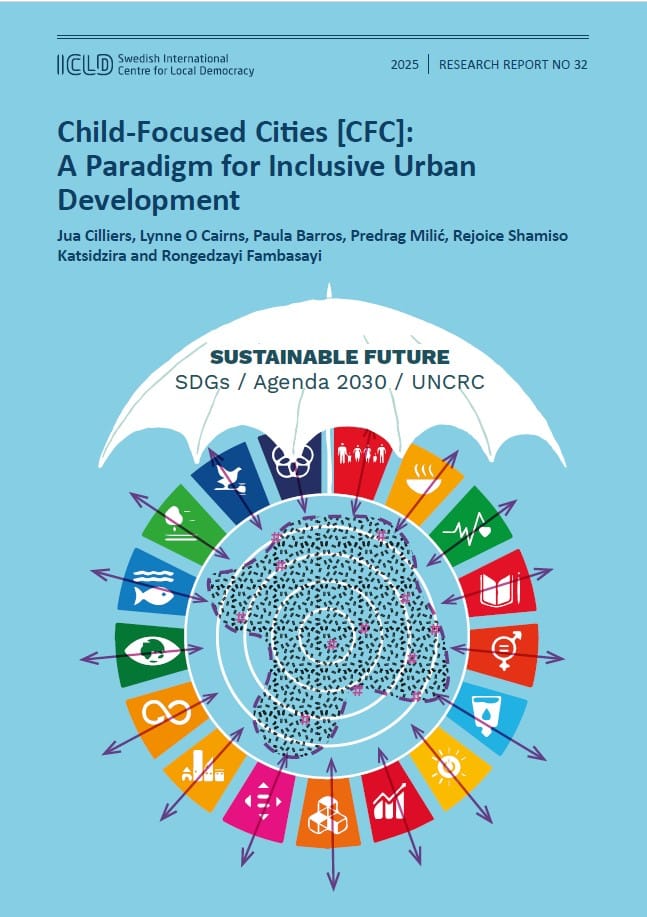 Child-Focused Cities [CFC]: A Paradigm for Inclusive Urban Development