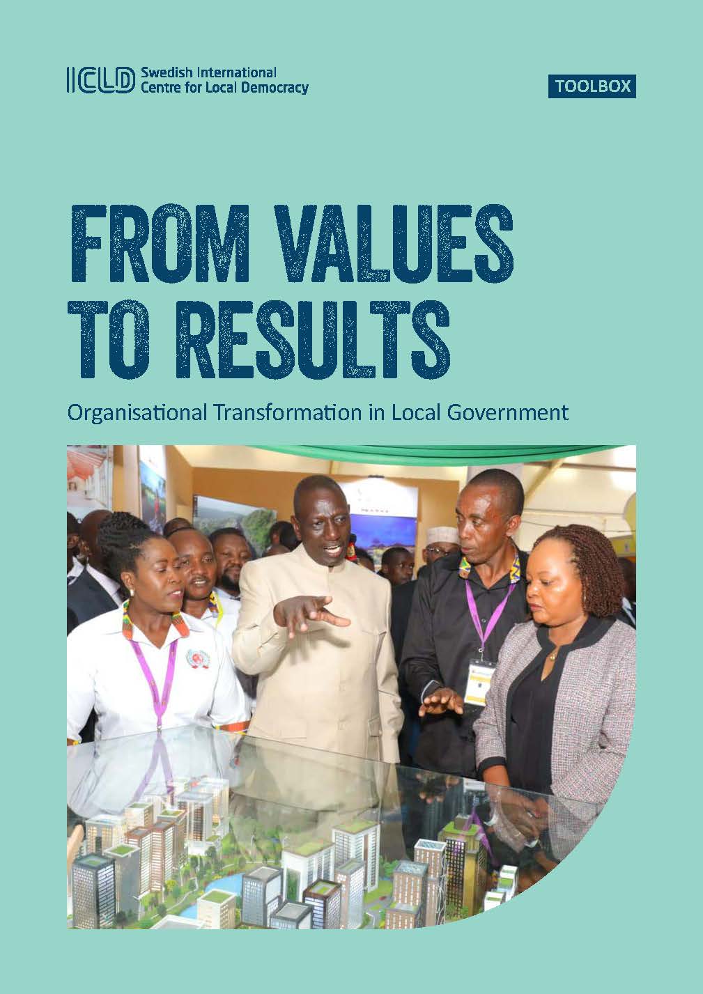 From Values to Results: Organisational Transformation in Local Government